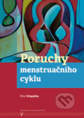 Kniha: Poruchy menstruačního cyklu (Petr Křepelka). Univerzita Palackého v Olomouci, 2023 Kniha: Poruchy menstruačního cyklu (Petr Křepelka). Univerzita Palackého v Olomouci, 2023