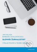 Kniha: Slovník žurnalistiky (Jan Halada). Karolinum, 2023 Kniha: Slovník žurnalistiky (Jan Halada). Karolinum, 2023