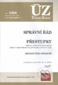 Kniha: Úplné Znění - 1262 Správní řád, Soudní řád správní, Přestupky (Sagit). Sagit, 2018 Kniha: Úplné Znění - 1262 Správní řád, Soudní řád správní, Přestupky (Sagit). Sagit, 2018