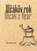 Ulčákův rok / Ulčák´s Year - Zbyněk Ulčák, Drnka, o.s., 2023