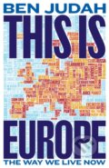 Kniha: This is Europe (Ben Judah). Picador, 2023 Kniha: This is Europe (Ben Judah). Picador, 2023