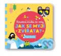 Kniha: Jak se myjí zvířata? (Tiago Americo). Svojtka&Co., 2023 Kniha: Jak se myjí zvířata? (Tiago Americo). Svojtka&Co., 2023