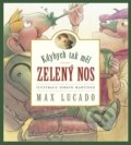 Kniha: Kdybych tak měl zelený nos (Max Lucado). Samuel, 2022 Kniha: Kdybych tak měl zelený nos (Max Lucado). Samuel, 2022