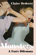 Kniha: Monsters (Claire Dederer). Sceptre, 2023 Kniha: Monsters (Claire Dederer). Sceptre, 2023