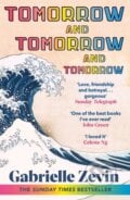 Tomorrow, and Tomorrow, and Tomorrow - Gabrielle Zevin, Vintage, 2023