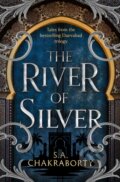 Kniha: The River of Silver (Shannon Chakraborty). HarperCollins, 2023 Kniha: The River of Silver (Shannon Chakraborty). HarperCollins, 2023