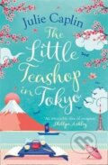 Kniha: Little Teashop in Tokyo (Julie Caplin). HarperCollins, 2023 Kniha: Little Teashop in Tokyo (Julie Caplin). HarperCollins, 2023