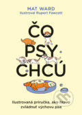 Kniha: Čo psy chcú (Mat Ward), 2023 Kniha: Čo psy chcú (Mat Ward), 2023
