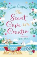 Kniha: Secret Cove in Croatia (Julie Caplin). HarperCollins, 2023 Kniha: Secret Cove in Croatia (Julie Caplin). HarperCollins, 2023