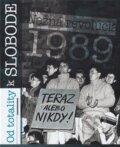 Kniha: Od totality k slobode (Autorský kolektív). Ústav pamäti národa, 2019 Kniha: Od totality k slobode (Autorský kolektív). Ústav pamäti národa, 2019