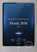 Kniha: Deník 2038 (Josef Konrad Lewhardt). Nová vlna, 2023 Kniha: Deník 2038 (Josef Konrad Lewhardt). Nová vlna, 2023