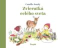 Kniha: Zvieratká celého sveta (Camille Jourdy). Stonožka, 2023 Kniha: Zvieratká celého sveta (Camille Jourdy). Stonožka, 2023