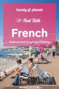 Kniha: Fast Talk French 5 (Lonely Planet). Lonely Planet, 2023 Kniha: Fast Talk French 5 (Lonely Planet). Lonely Planet, 2023