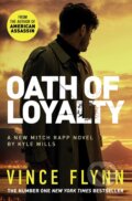 Kniha: Oath of Loyalty (Kyle Mills a Vince Flynn). Simon & Schuster, 2023 Kniha: Oath of Loyalty (Kyle Mills a Vince Flynn). Simon & Schuster, 2023