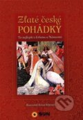Kniha: Zlaté české pohádky (Božena Němcová a Karel Jaromír Erben). SUN, 2023 Kniha: Zlaté české pohádky (Božena Němcová a Karel Jaromír Erben). SUN, 2023