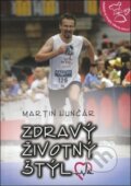 Kniha: Zdravý životný štýl (Martin Hunčár). Slovo života international, 2014 Kniha: Zdravý životný štýl (Martin Hunčár). Slovo života international, 2014