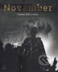 Kniha: November (Gábor Strešňák a Peter Balun). Ústav pamäti národa, 2019 Kniha: November (Gábor Strešňák a Peter Balun). Ústav pamäti národa, 2019