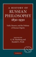 History of Russian Philosophy 1830-1930 - G. M. Hamburg, Randall A. Poole, Cambridge University Press, 2010