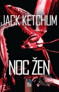 Kniha: Noc žen (Jack Ketchum). Maťa, 2023 Kniha: Noc žen (Jack Ketchum). Maťa, 2023