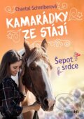Kniha: Kamarádky ze stájí – Šepot srdce (Chantal Schreiber). Bambook, 2023 Kniha: Kamarádky ze stájí – Šepot srdce (Chantal Schreiber). Bambook, 2023