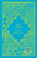 Kniha: Death in Midsummer (Yukio Mishima). Penguin Books, 2023 Kniha: Death in Midsummer (Yukio Mishima). Penguin Books, 2023