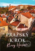 Kniha: Pražský (k)rok (David Černý a Klára Hášová). Grada, 2023 Kniha: Pražský (k)rok (David Černý a Klára Hášová). Grada, 2023