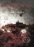 Kniha: Invaze, s.r.o. (Josef J. Novotny). Talent Pro ART, 2023 Kniha: Invaze, s.r.o. (Josef J. Novotny). Talent Pro ART, 2023