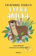 Kniha: Záchranná stanica: Vydra Anička (Zuzana Štelbaská). Albatros SK, 2023 Kniha: Záchranná stanica: Vydra Anička (Zuzana Štelbaská). Albatros SK, 2023