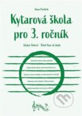 Kniha: Kytarová škola pro 3. ročník (Adam Pavlíček). Notovna.cz, 2023 Kniha: Kytarová škola pro 3. ročník (Adam Pavlíček). Notovna.cz, 2023