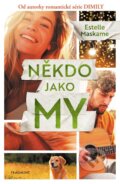 Kniha: Někdo jako my (Estelle Maskame). Nakladatelství Fragment, 2023 Kniha: Někdo jako my (Estelle Maskame). Nakladatelství Fragment, 2023