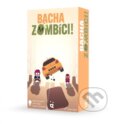 Společenská hra: Bacha zombíci! (Ludopolis). Ludopolis, 2023 Společenská hra: Bacha zombíci! (Ludopolis). Ludopolis, 2023