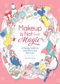 Kniha: Makeup Is Not (Just) Magic (Ikumi Rotta). Seven Seas, 2020 Kniha: Makeup Is Not (Just) Magic (Ikumi Rotta). Seven Seas, 2020