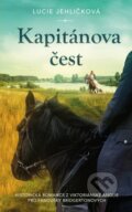 Kniha: Kapitánova čest (Lucie Jehličková). Ikar CZ, 2023 Kniha: Kapitánova čest (Lucie Jehličková). Ikar CZ, 2023