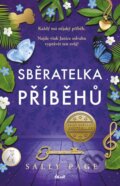 Kniha: Sběratelka příběhů (Sally Page). Ikar CZ, 2023 Kniha: Sběratelka příběhů (Sally Page). Ikar CZ, 2023