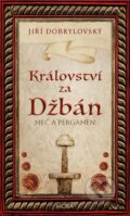 Kniha: Království za Džbán (Jiří Dobrylovský). Moba, 2023 Kniha: Království za Džbán (Jiří Dobrylovský). Moba, 2023