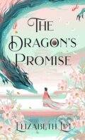 Kniha: The Dragon's Promise (Elizabeth Lim). Hodder and Stoughton, 2023 Kniha: The Dragon's Promise (Elizabeth Lim). Hodder and Stoughton, 2023