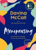 Kniha: Menopausing (Davina McCall a Naomi Potter). HarperCollins Publishers, 2022 Kniha: Menopausing (Davina McCall a Naomi Potter). HarperCollins Publishers, 2022