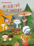 Kniha: Houbové pohádky (Jana Burešová). CPRESS, 2023 Kniha: Houbové pohádky (Jana Burešová). CPRESS, 2023