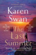Kniha: The Last Summer (Karen Swan). Pan Macmillan, 2023 Kniha: The Last Summer (Karen Swan). Pan Macmillan, 2023
