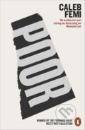 Kniha: Poor (Caleb Femi). Penguin Books, 2020 Kniha: Poor (Caleb Femi). Penguin Books, 2020