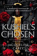 Kniha: Kushiel's Chosen (Jacqueline Carey). Tor, 2023 Kniha: Kushiel's Chosen (Jacqueline Carey). Tor, 2023