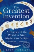 Kniha: The Greatest Invention (Silvia Ferrara). Picador, 2023 Kniha: The Greatest Invention (Silvia Ferrara). Picador, 2023