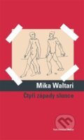 Kniha: Čtyři západy slunce (Mika Waltari). Hejkal, 2014 Kniha: Čtyři západy slunce (Mika Waltari). Hejkal, 2014