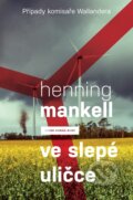 E-kniha: Ve slepé uličce (Henning Mankell), 2014 E-kniha: Ve slepé uličce (Henning Mankell), 2014