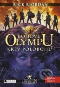 Kniha: Bohové Olympu: Krev polobohů (Rick Riordan), 2015 Kniha: Bohové Olympu: Krev polobohů (Rick Riordan), 2015
