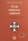 Kniha: Čo je cisárovo, cisárovi (Charles J.Chaput a O.F.M. Cap). Vlna, 2014 Kniha: Čo je cisárovo, cisárovi (Charles J.Chaput a O.F.M. Cap). Vlna, 2014