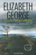 Kniha: Denn Bitter ist der Tod (Elizabeth Gorge). Goldmann Verlag, 2013 Kniha: Denn Bitter ist der Tod (Elizabeth Gorge). Goldmann Verlag, 2013