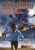 Kniha: Pod palbou (Lauren Tarshis a Scott Dawson). CPRESS, 2014 Kniha: Pod palbou (Lauren Tarshis a Scott Dawson). CPRESS, 2014