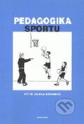 Kniha: Pedagogika sportu (Petr Jansa). Karolinum Kniha: Pedagogika sportu (Petr Jansa). Karolinum
