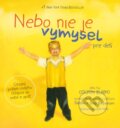 Kniha: Nebo nie je výmysel - pre deti (Colton Burpo), 2014 Kniha: Nebo nie je výmysel - pre deti (Colton Burpo), 2014